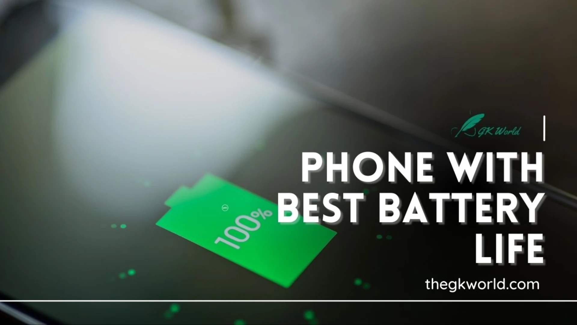 Phone with best battery life